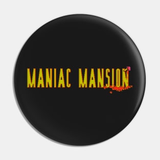 Maniac Mansion Pin