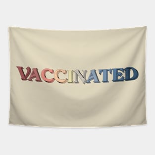 vaccinated typography Tapestry