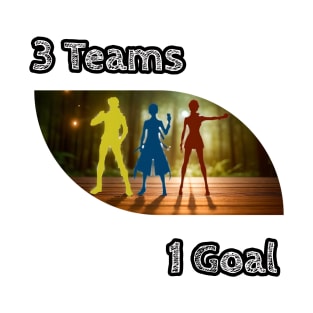 3 Teams 1 Goal T-Shirt