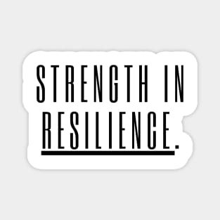 "Strength in Resilience" Text Magnet