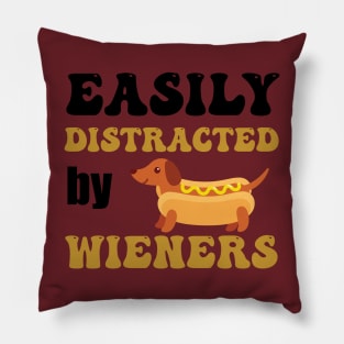 funny easily distracted by wieners Pillow