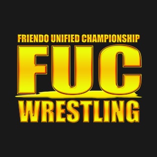 FUC Wrestling T-Shirt