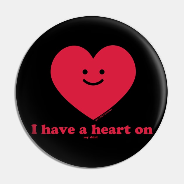 HEART ON Pin by toddgoldmanart