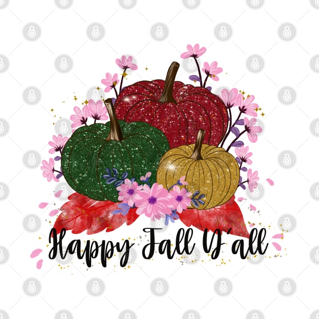 Happy Fall Yall Pumpkins by Rise And Design