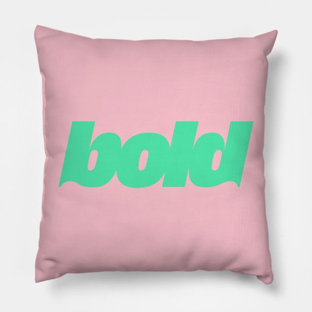 Bold Pillow by bjornberglund