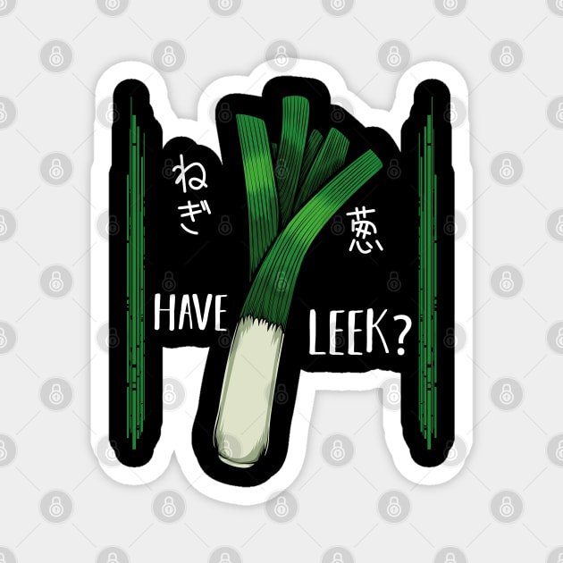 Leeks - Have Leek? Funny Healthy Vegetable Vegan Magnet by Lumio Gifts