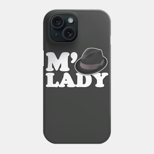 M'lady fedora Phone Case