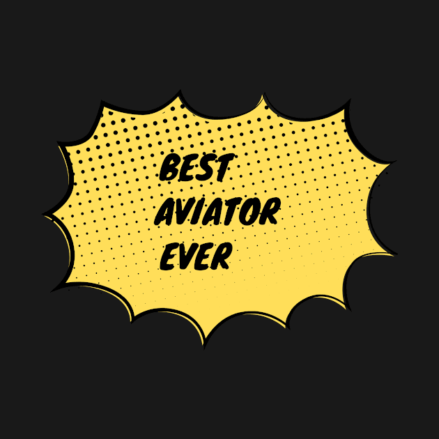 Best Aviator Ever by divawaddle