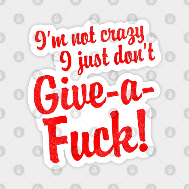 I Just Don't Give a F*ck // Funny Adult Humor Magnet by darklordpug