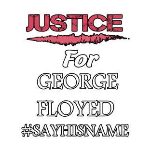 Justice For George floyed T-Shirt