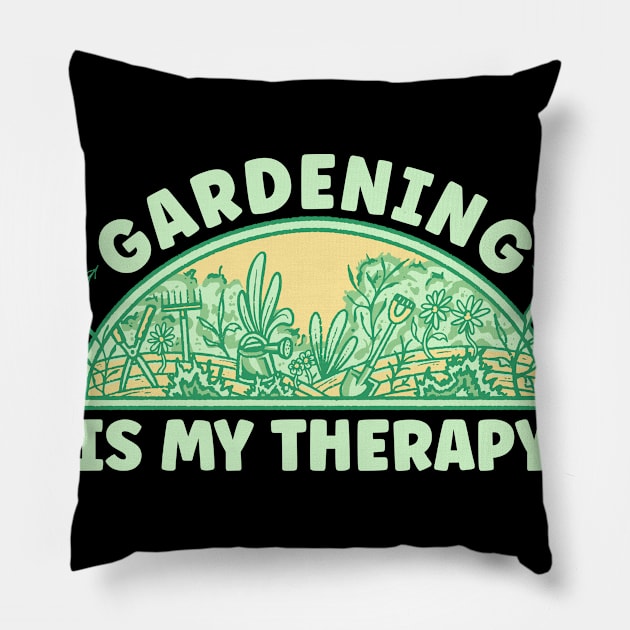 Gardening Is My Therapy Pillow by TK Store