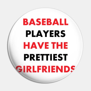 Baseball Players Have the Prettiest Girlfriends Pin