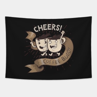 Cheers Coffee Buddy Tapestry