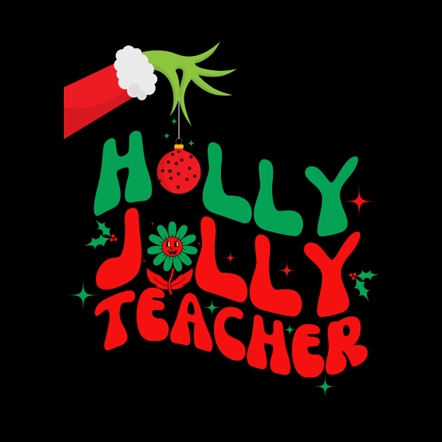 Holly Jolly Teacher by Bestworker