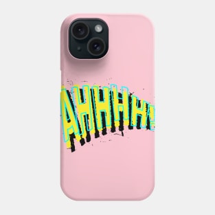 AHHHH! Phone Case