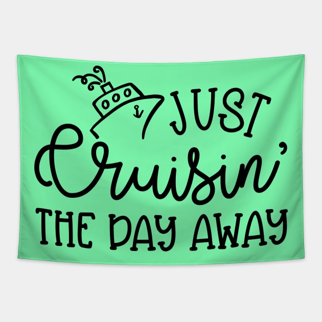 Just Cruising The Day Away Beach Vacation Cruise Funny Tapestry by GlimmerDesigns