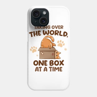 Taking Over the World, One Box at a Time - Cute Funny Cat Gift Phone Case