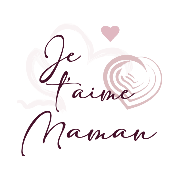 Je t'aime maman by RHHS