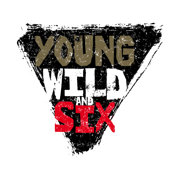 Young Wild And Six by Lunomerchedes