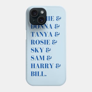 Mamma Mia Character Names List Phone Case