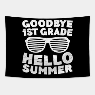 Goodbye 1St Grade Hello Summer Tshirt First Grade Graduate Tapestry