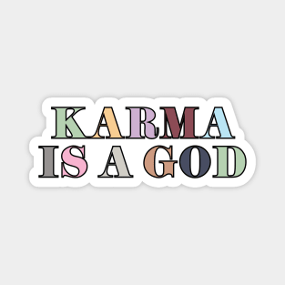 Karma Is A God Magnet