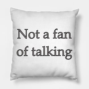 Not a fan of talking Pillow