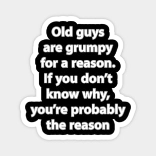 Grumpy old guys Magnet