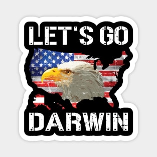 Lets Go Darwin Funny Sarcastic Women Men Let’s Go Darwin Magnet