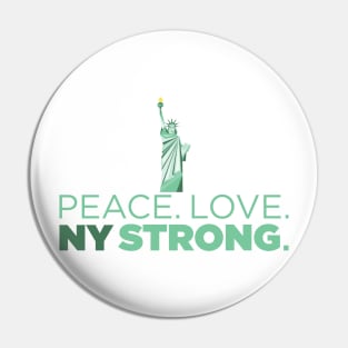 Peace. Love. NY Strong. New York Statue of Liberty T-shirt Pin