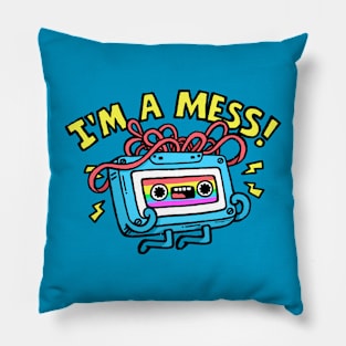 I was a mess in the 90s Pillow