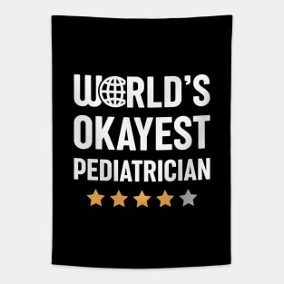 World's Okayest Pediatrician Tapestry