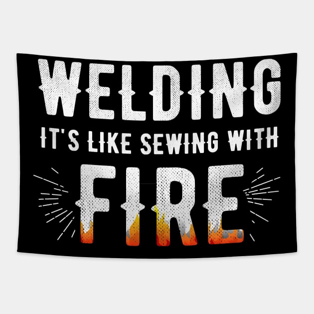 Welding is like sewing with fire Tapestry by captainmood