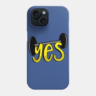 YES YOU CAN! Phone Case