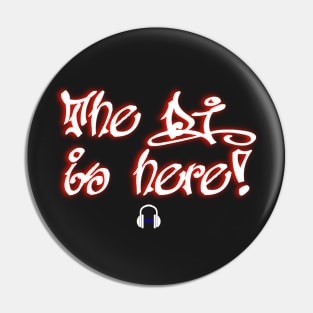 The DJ is Here by Basement Mastermind Pin