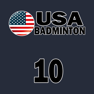 USA Badminton Number 10 T-shirt Design T-Shirt