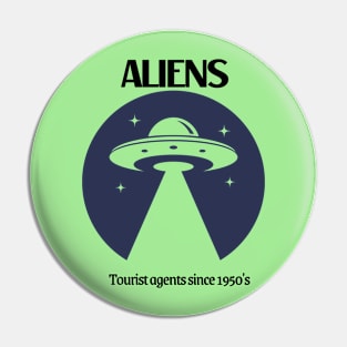 Alien tourism Pin