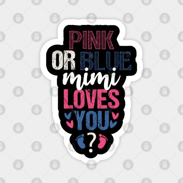 Pink or blue mimi loves you Magnet by Tesszero