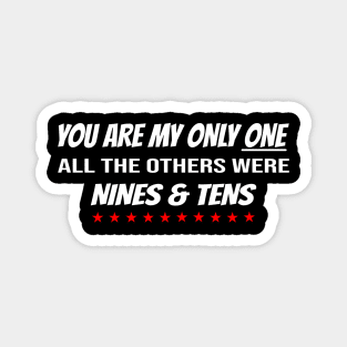 You are my only one - the others were Nines & Tens Magnet