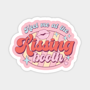 Meet Me At The Kissing Booth Magnet