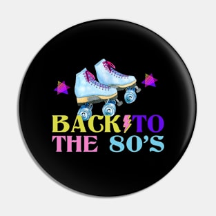 Back To The 80s Roller Skate Retro Style 80s Gift Pin