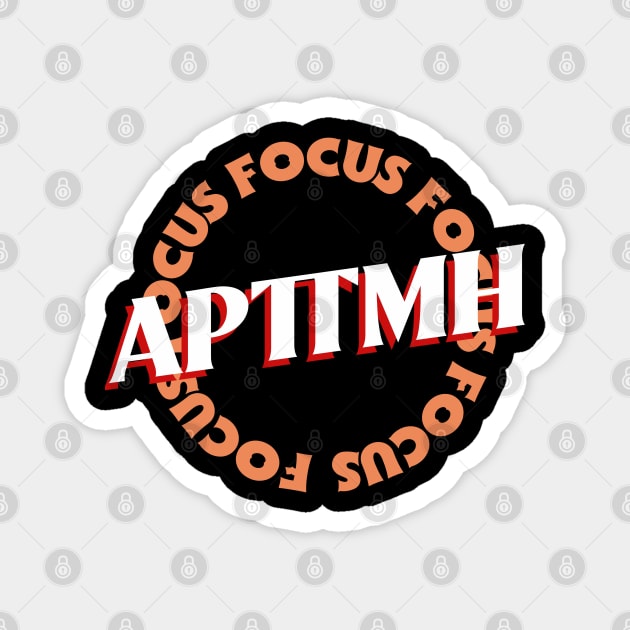 APTTMH Magnet by Lamar 's Store
