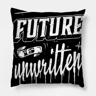 The Future is unwritten Pillow