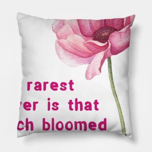 Rarest flower Pillow