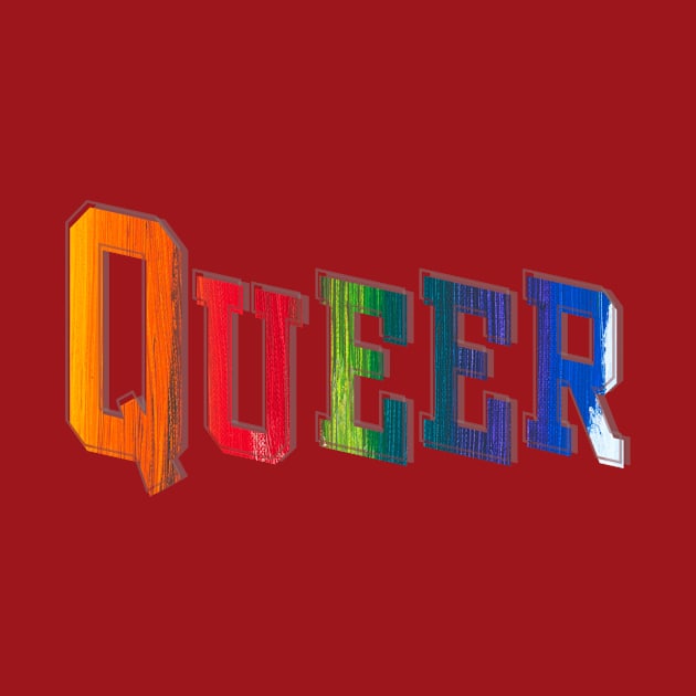 Queer by afternoontees