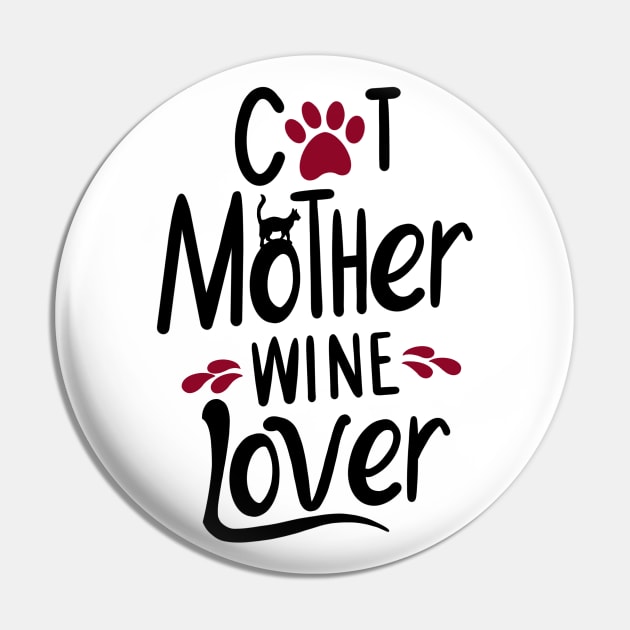 Cat Mother Wine Lover Pin by Neon Deisy