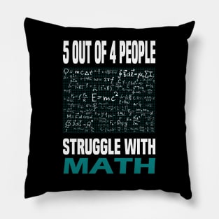 Struggle with math funny gift idea Pillow