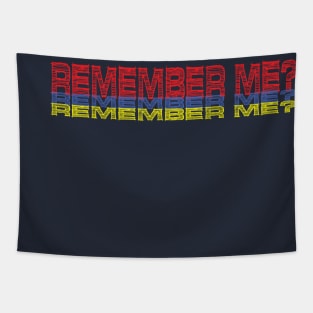 Remember Me Tapestry