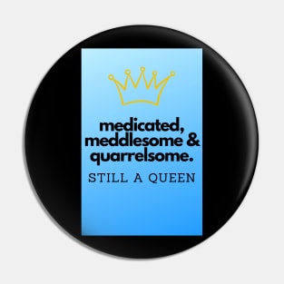 Still a queen Pin