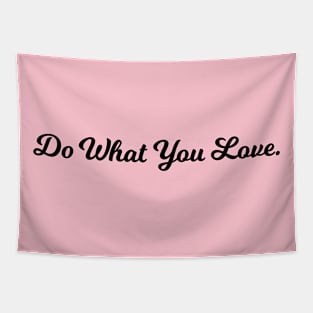 Quotes - Do What You Love Tapestry